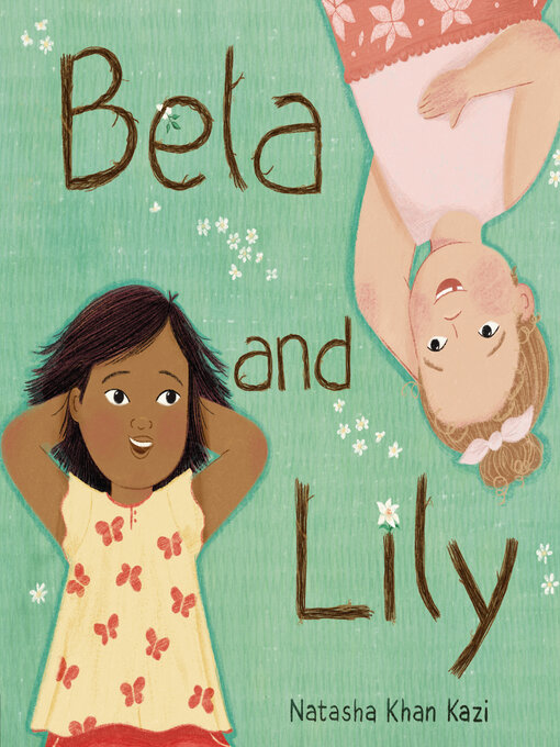 Title details for Bela and Lily by Natasha Khan Kazi - Available